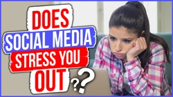 does_social_media_stress_you_out